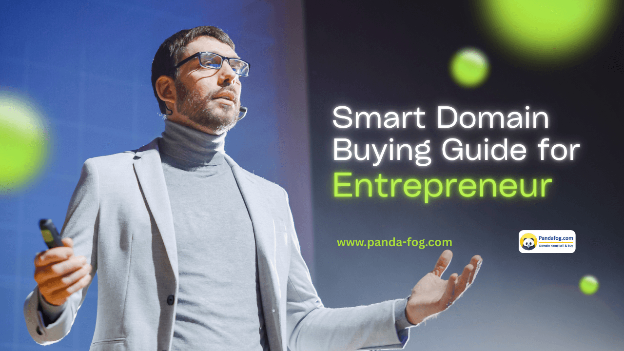 Smart Domain Buying Guide for Entrepreneurs
