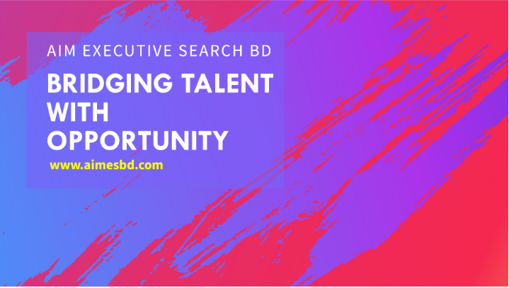 AIM Executive Search BD: Bridging Talent with Opportunity